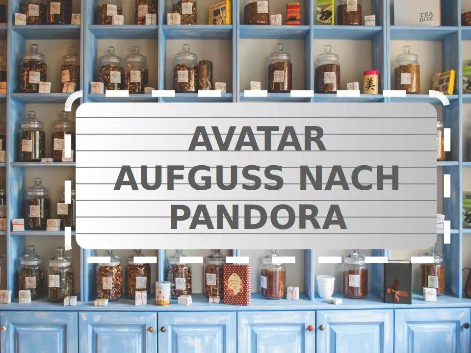 Teefilme: Avatar Aufguss nach Pandora