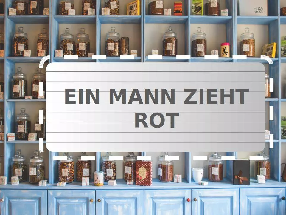 Teefilme: Ein Mann zieht rot