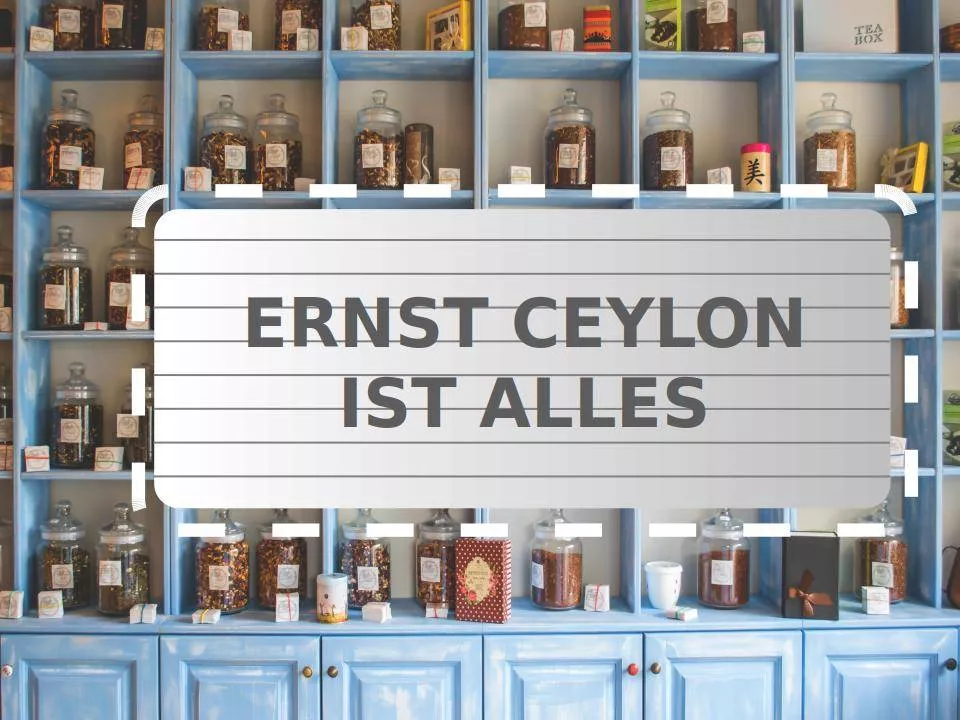 Teefilme: Ernst Ceylon ist alles