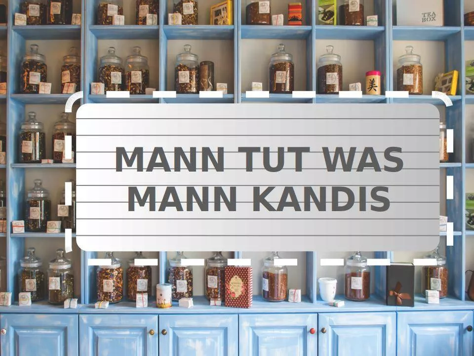 Teefilme: Mann tut was Mann Kandis