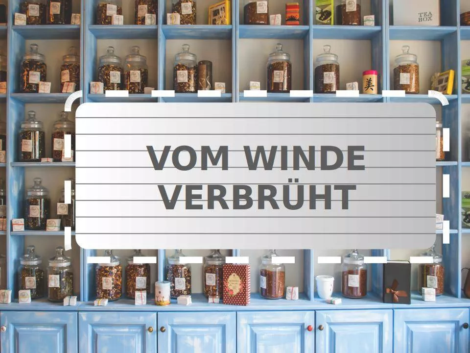 Teefilme: Vom Winde verbrüht