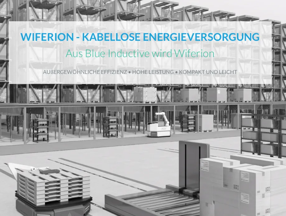 Aus Blue Inductive wird Wiferion Ein Bild einer Idustriehalle, darüber ein Text über